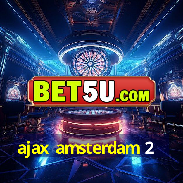 ajax amsterdam 2